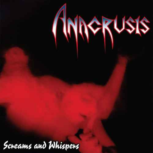 ANACRUSIS - Screams and Whispers Re-Release CD